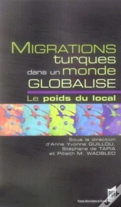 Capa do artigo Migrations Turques Dans Un Monde Globalise. Le Poids Du Local