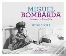 Miguel Bombarda: Preservar a Memória