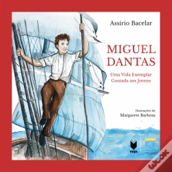 Capa do artigo Miguel Dantas - Uma Vida Exemplar Contada aos Jovens