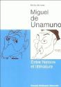 Miguel De Unamuno ; Entre Histoire Et Littérature - Preview