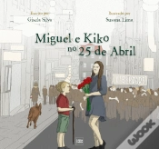 Capa do artigo Miguel e Kiko no 25 de Abril