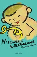 Miguel e Sustentabilidade