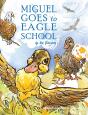 Miguel Goes To Eagle School - Preview