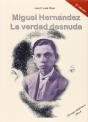 Miguel Hernandez: La Verdad Desnuda   - Preview