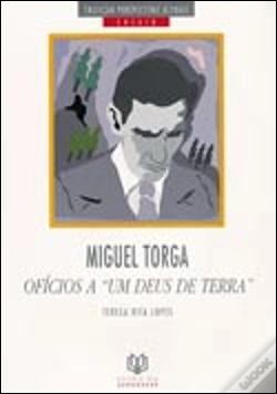 Capa do artigo Miguel Torga - Ofícios a um Deus de Terra