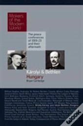 Mihaly Karolyi And Istvan Bethlen: Hungary