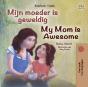 Mijn Moeder Is Geweldig My Mom Is Awesome - Preview