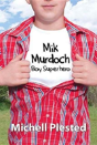 Mik Murdoch, Boy Superhero - Preview