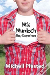 Capa do artigo Mik Murdoch, Boy Superhero