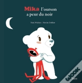 Mika L'Ourson A Peur Du Noir