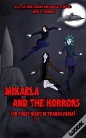 Mikaela And The Horrors
