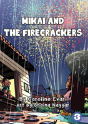 Mikai And The Firecrackers - Preview