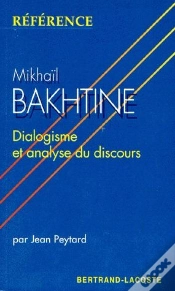 Capa do artigo Mikaïl Bakhtine ; Dialogisme Et Analyse Du Discours