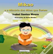 Mikao e o Mistério das Mãos que Curam