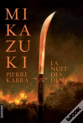 Mikazuki Tome 1 ; La Nuit Des Démons