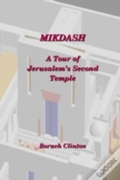 Capa do artigo Mikdash - A Tour Of Jerusalem