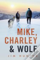 Mike, Charley & Wolf