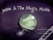 Mike & The Magic Marble