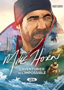 Capa do artigo Mike Horn, L'Aventurier De L'Impossible