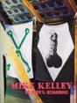 Mike Kelley: 99.9998% Remaining - Preview