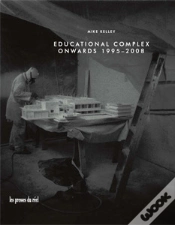 Capa do artigo Mike Kelley ; Educational Complex Onwards (1995-2008)