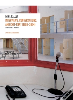 Capa do artigo Mike Kelley: Interviews, Conversations, And Chit-Chat (1986-2004)