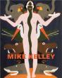 Mike Kelley Themes And Variations From 35 Years /Anglais - Preview
