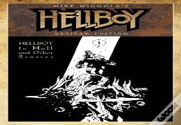 Mike Mignola'S Hellboy In Hell And Other Stories Artisan Edition