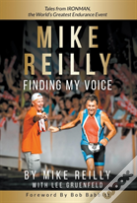 Mike Reilly Finding My Voice