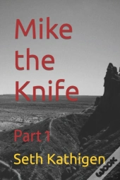 Mike The Knife