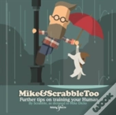 Mike&Scrabbletoo: Further Tips On Training Your Human