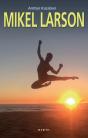 Mikel Larson - Preview