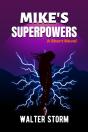 Mike'S Superpowers - Preview