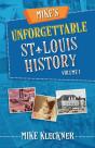 Mike'S Unforgettable St. Louis History, - Preview