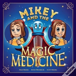Capa do artigo Mikey And The Magic Medicine