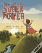 Mikey Discovers His Super Power