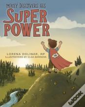 Mikey Discovers His Super Power