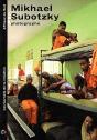 Mikhael Subotzky, Photographe - Preview