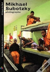 Mikhael Subotzky, Photographe