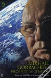 Capa do artigo Mikhail Gorbachev: Prophet Of Change