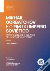 Capa do artigo Mikhail Gorbatchov e o Fim do Império Soviético