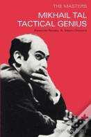 Mikhail Tal: Tactical Genius