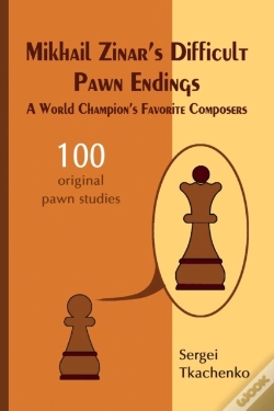 Capa do artigo Mikhail Zinar'S Difficult Pawn Endings