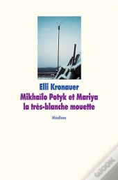Mikhaïlo Potyk Et Mariya La Très-Blanche Mouette