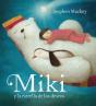 Miki Y La Estrella De Los Deseos - Preview