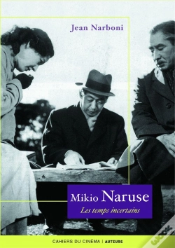 Capa do artigo Mikio Naruse ; Les Temps Incertains