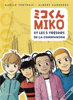 Capa do artigo Miko Et Les 5 Trésors De La Communion