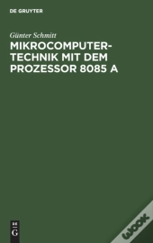 Mikrocomputertechnik Mit Dem Prozessor 8085 A