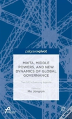 Capa do artigo Mikta, Middle Powers, And New Dynamics Of Global Governance