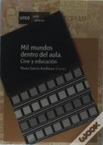 Mil Mundos Dentro Del Aula. Cine Y Educación